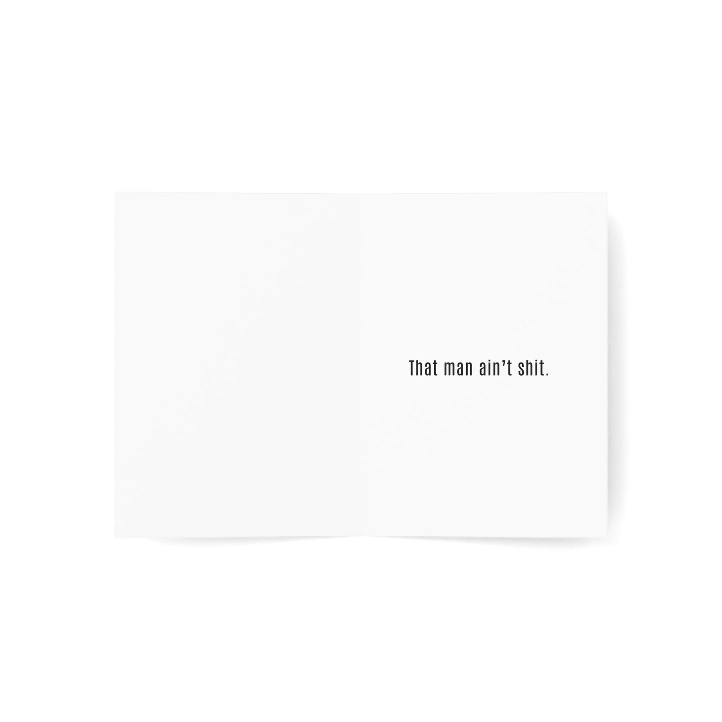 That Man Ain't Shit Divorce Card