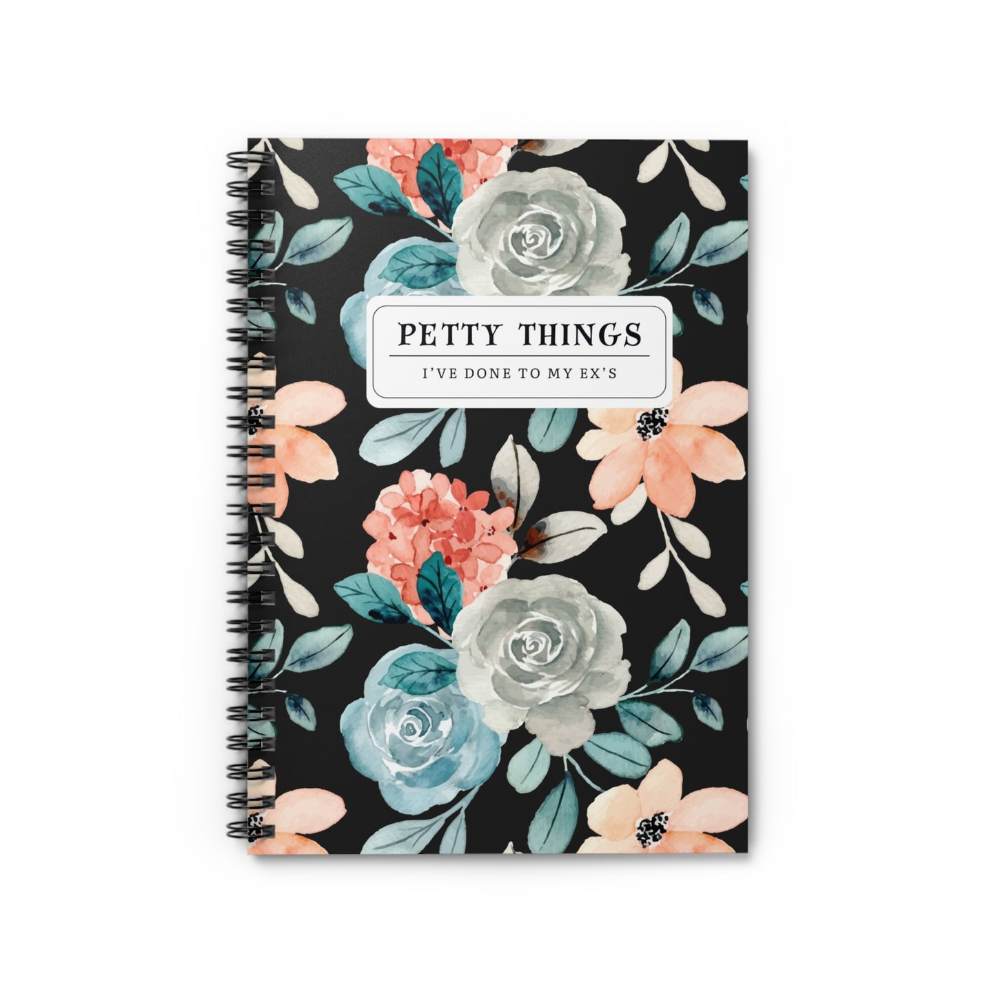 Petty Things I’ve Done to My Ex’s Notebook