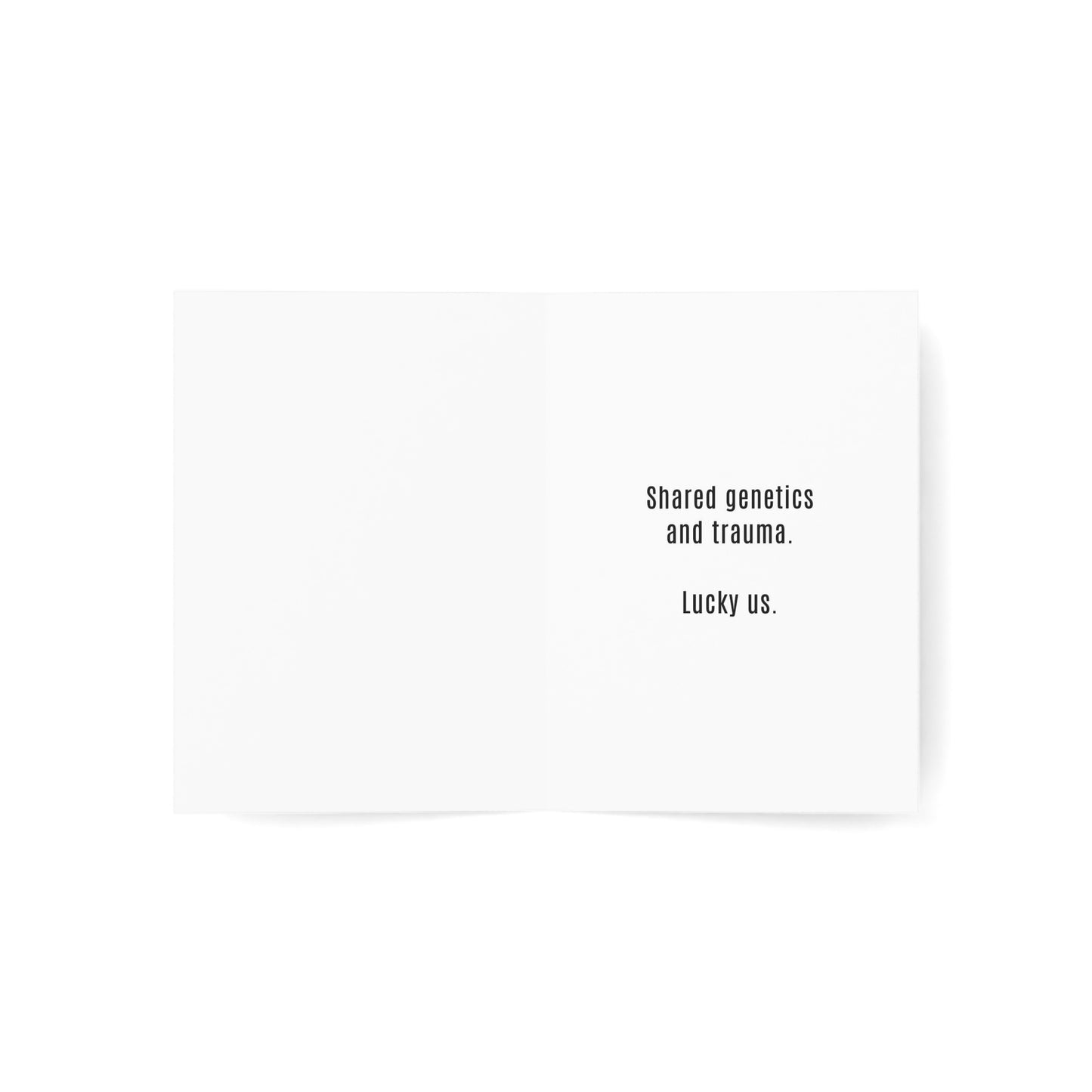 Shared Trauma and Genetics Birthday Card