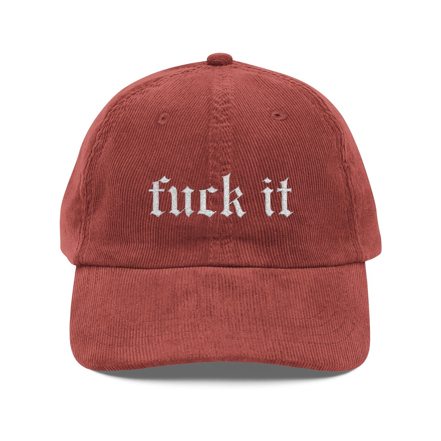 Fuck It Corduroy Hat