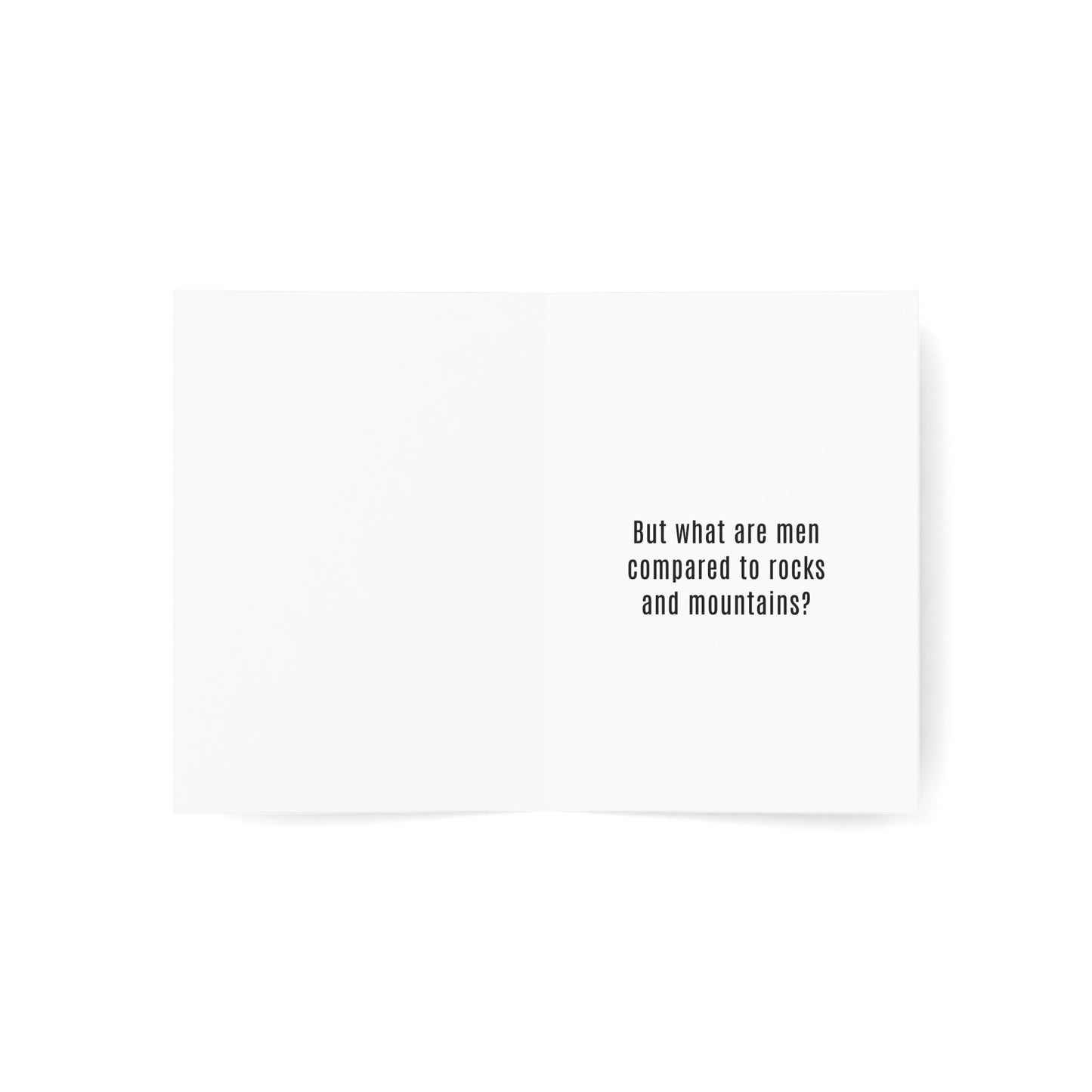 But What Are Men to Rocks and Mountains Breakup Card