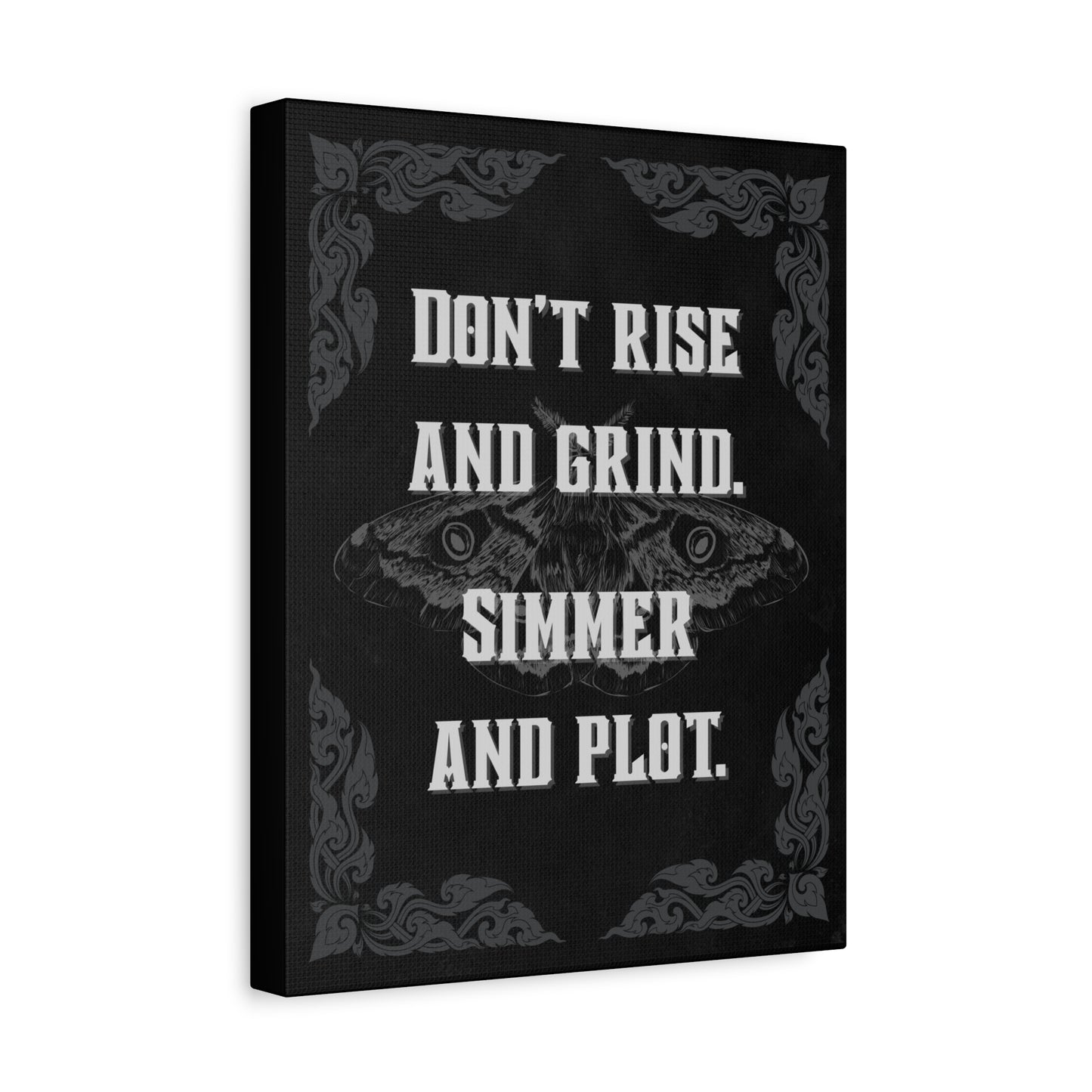 "Don’t Rise and Grind" Canvas Print