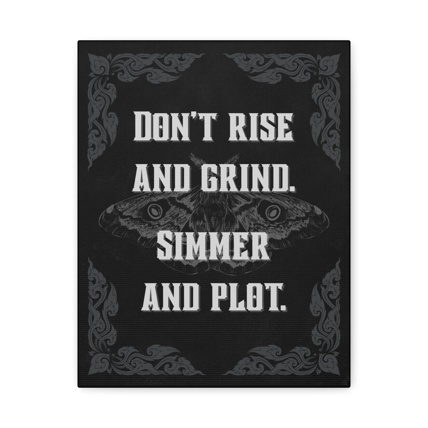"Don’t Rise and Grind" Canvas Print