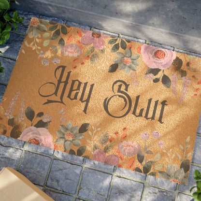 Hey Slut Dark Floral Doormat