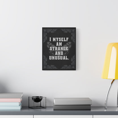 "I Myself Am Strange and Unusual" Canvas Print