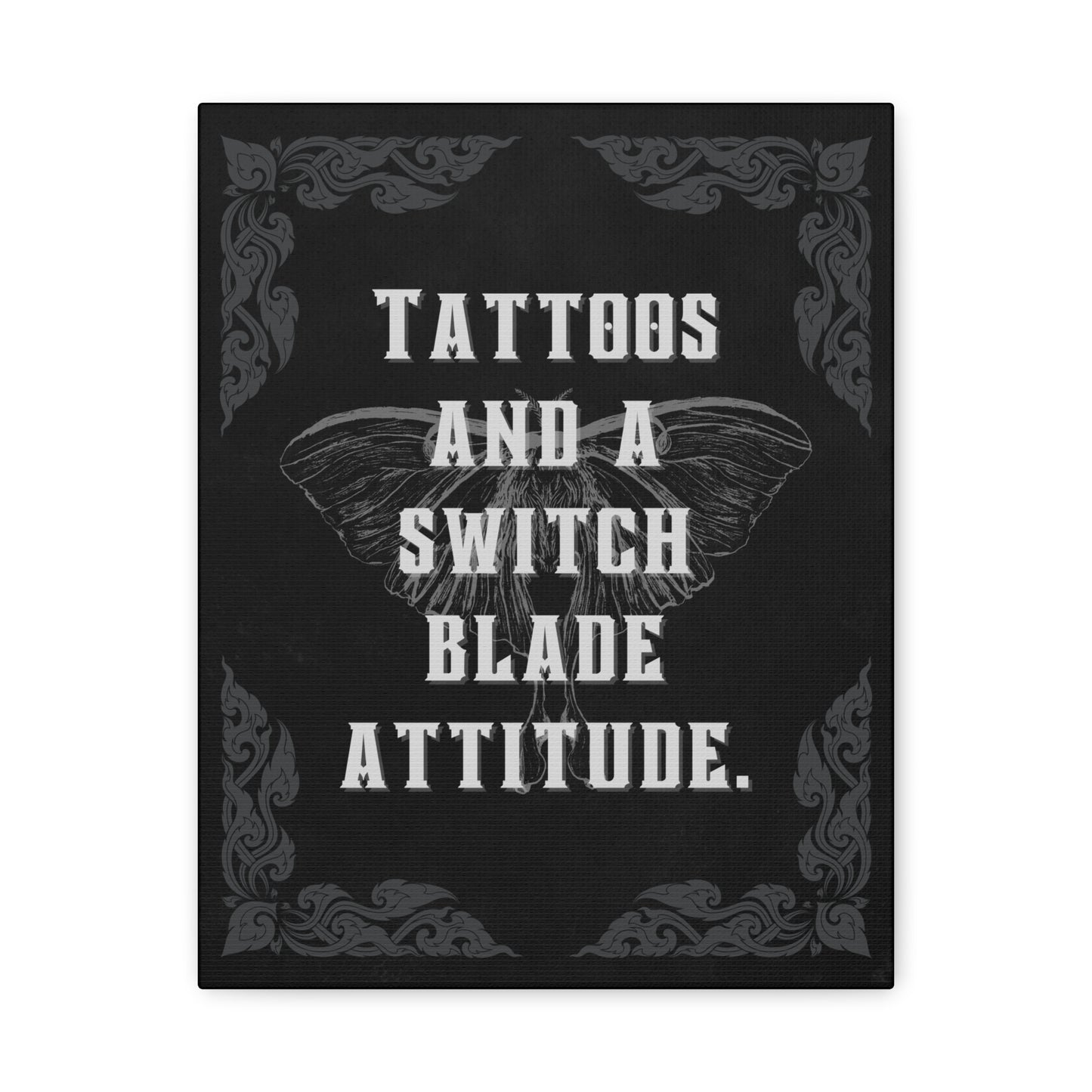 "Tattoos and a Switchblade Attitude" Canvas Print