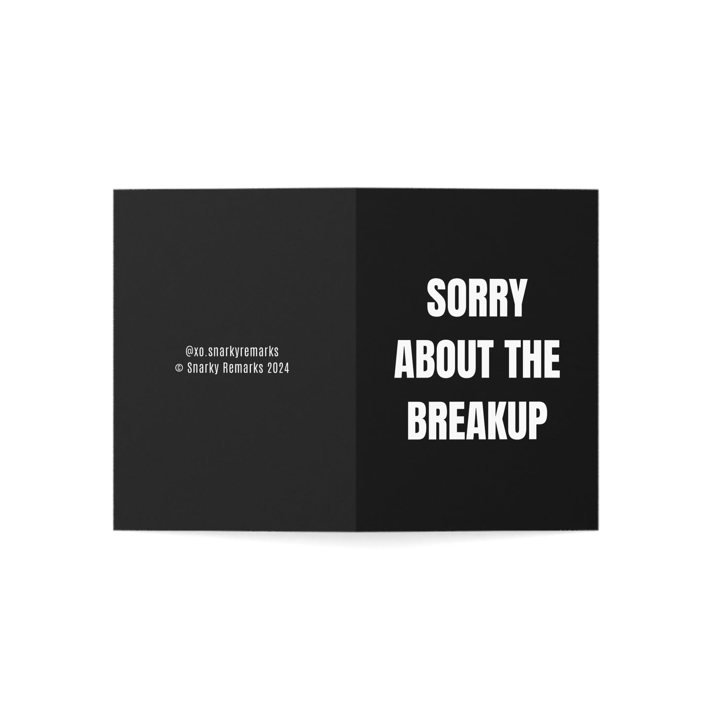 Not Really, We All Hated Him Breakup Card
