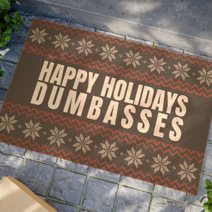Happy Holidays Dumbasses Doormat