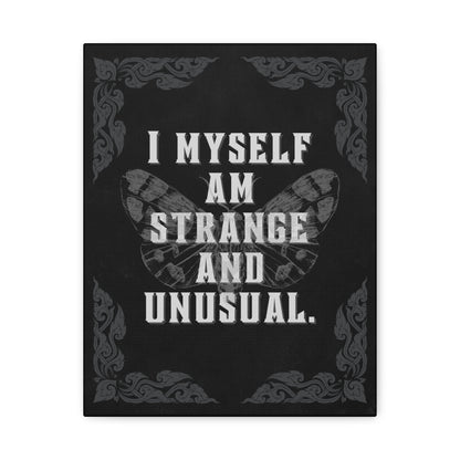 "I Myself Am Strange and Unusual" Canvas Print