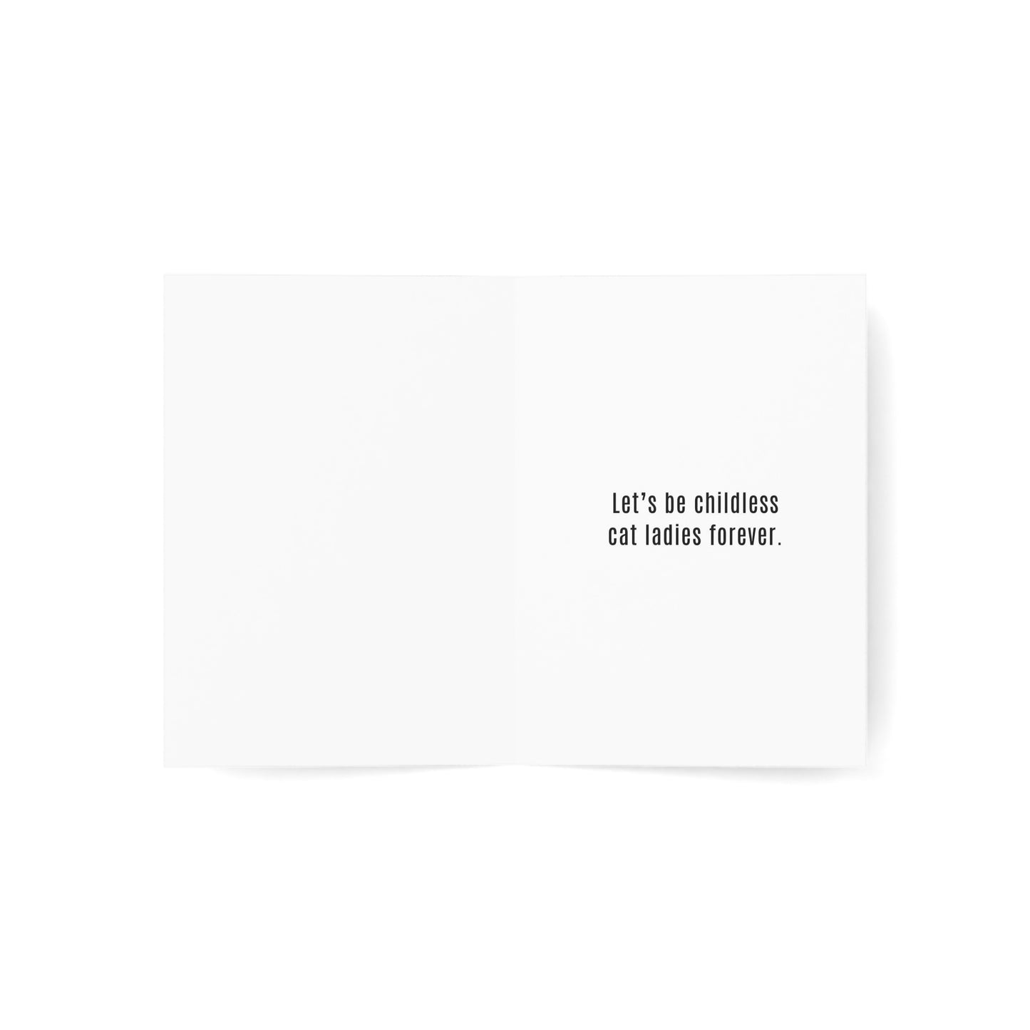 Dating Sucks Let's Be Childless Cat Ladies