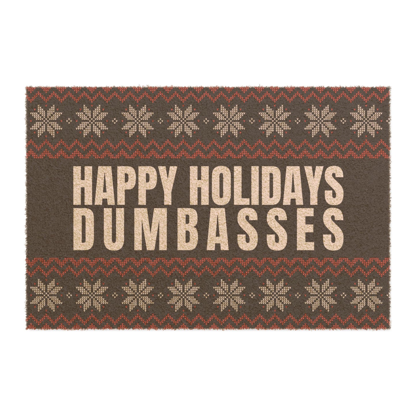 Happy Holidays Dumbasses Doormat