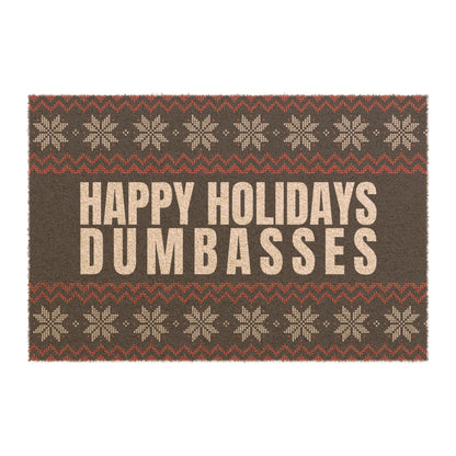 Happy Holidays Dumbasses Doormat