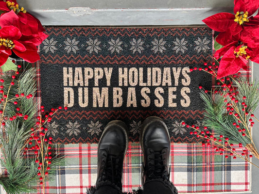 Happy Holidays Dumbasses Doormat